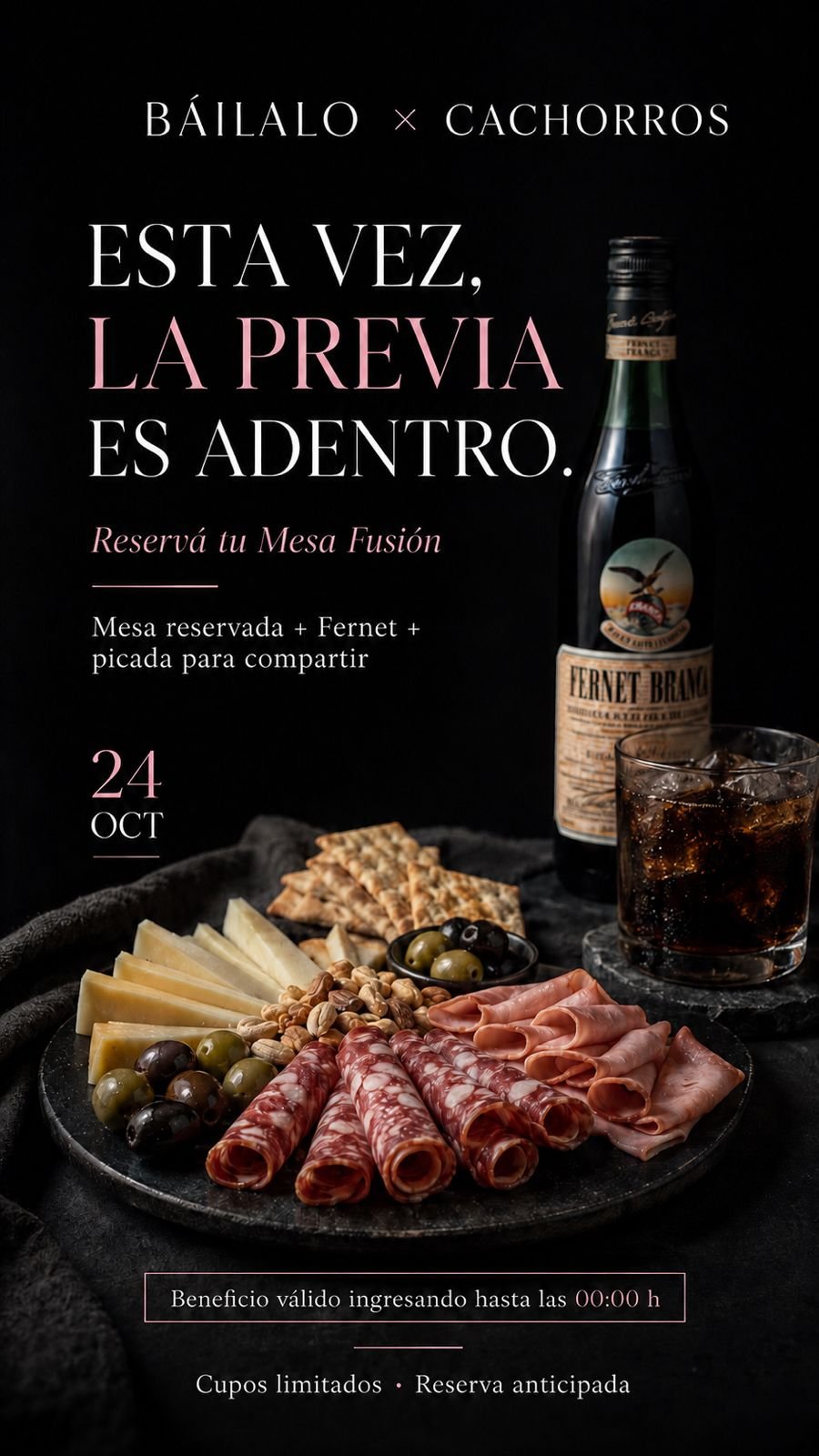 Báilalo x Cachorros — Esta vez, la previa es adentro. Reservá tu Mesa Fusión: mesa reservada + Fernet + picada para compartir. 24 OCT. Beneficio válido ingresando hasta las 00:00 h. Cupos limitados · reserva anticipada.